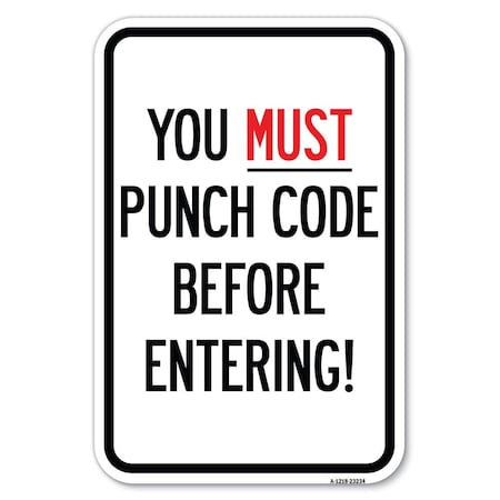 Signmission Safety Sign, 12 in Height, Aluminum, 23234 A-1218-23234